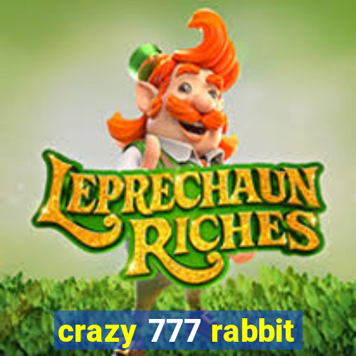 crazy 777 rabbit